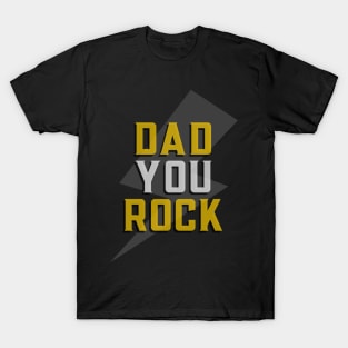 DAD YOU ROCK T-Shirt